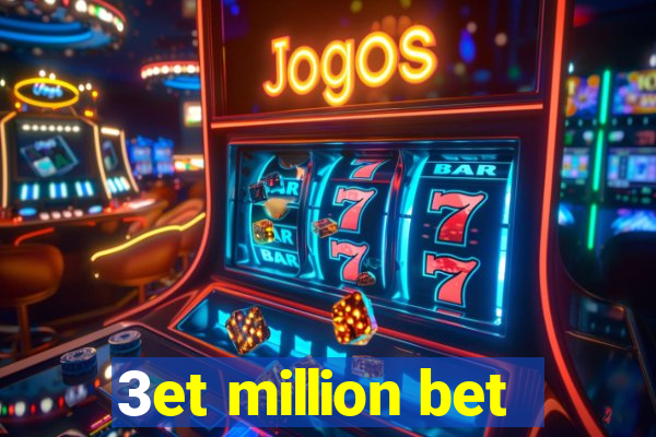 3et million bet